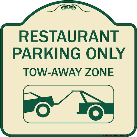 Signmission Restaurant Parking Tow-Away Zone W/ Car Tow Graphic Heavy-Gauge Alum Sign, 18" x 18", TG-1818-22978 A-DES-TG-1818-22978